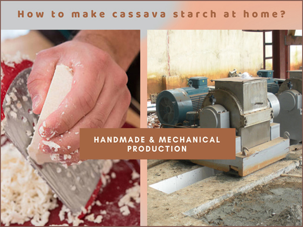 How to make cassava starch at home? Handmade & Mechanical production